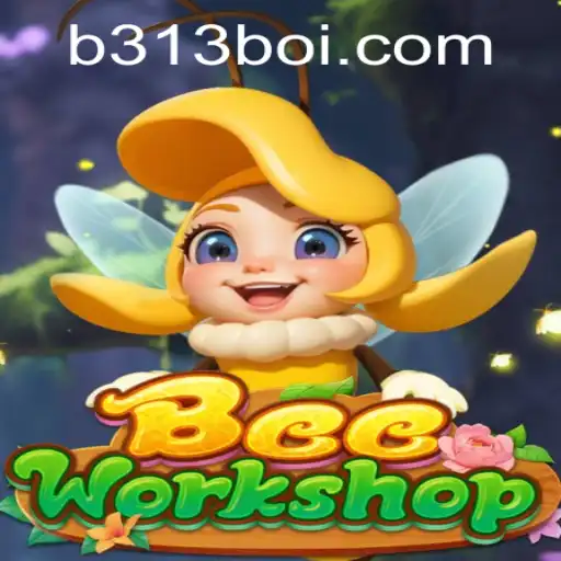Exploring the World of BeeWorkshop: A Creative New Game Inspired by 313boi