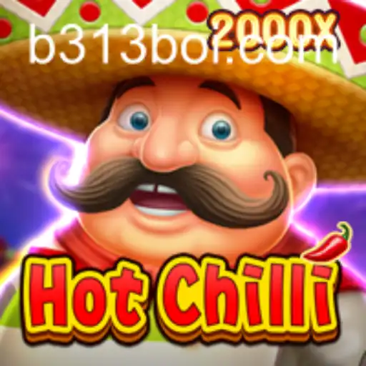 Exciting Gameplay and Strategies in HotChilli: The Rise of 313boi