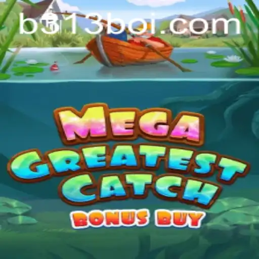 Unveiling MegaGreatestCatchBonusBuy: A Dive into the Latest Gaming Sensation